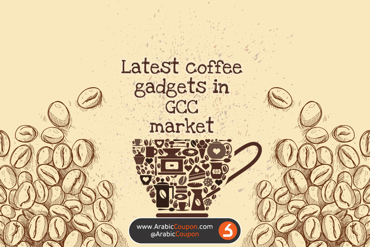 Latest coffee gadgets in GCC market - Arabic & Gulf market news - October 2020