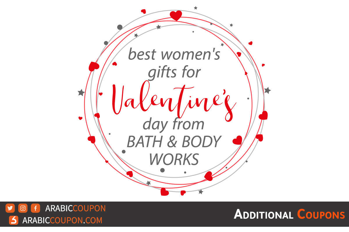 women best Valentine's gifts from Bath and Body Works - 2021 - best price with coupon codes