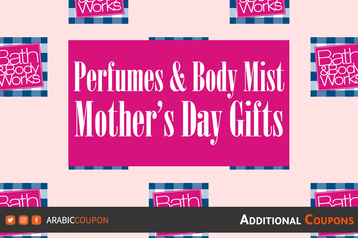 Bath and Body Works perfumes & Body Mist, Mother's Day gift