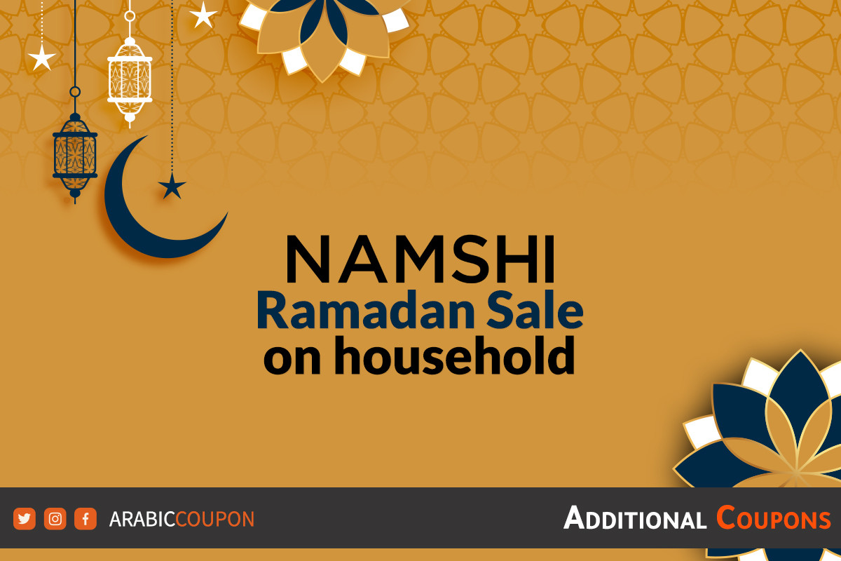 30%-70% Namshi Sale on Ramadan household with Namshi Coupons