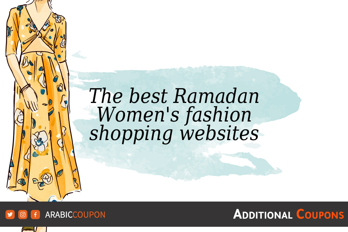 The best Ramadan Women's fashion shopping websites - Ramadan Coupons and promo codes