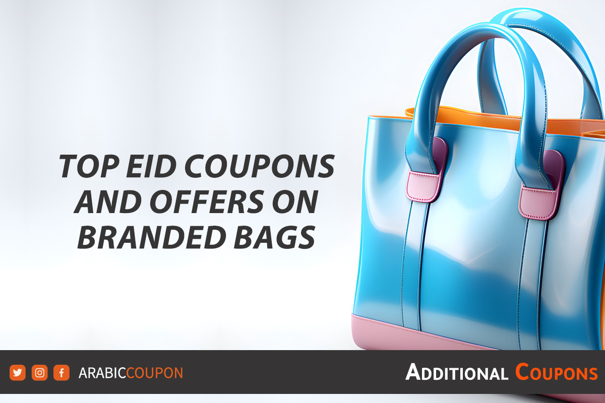 Top websites that offer Eid promo codes and Sale on branded bags