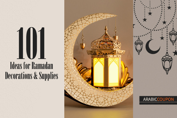 101 Ideas for Ramadan Decorations & Supplies - Ramadan Offers & Coupons