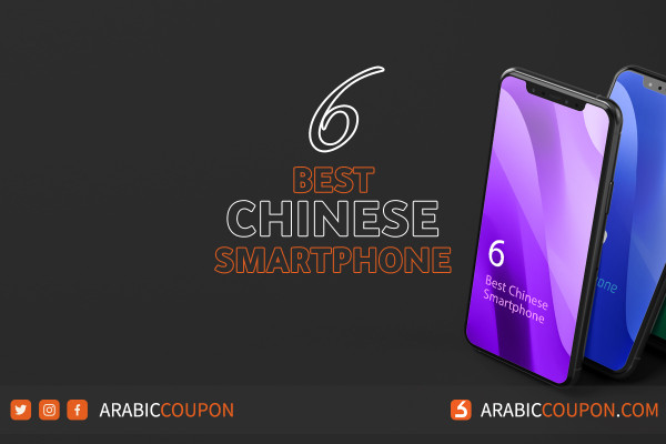 6 Best Chinese smartphone in 2021 - latest Tech News in GCC