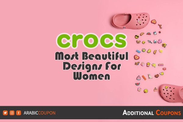 The most beautiful Crocs designs for women - Crocs coupon and promo code