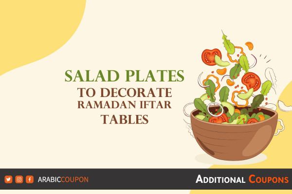 Beautiful Salad plates to decorate Ramadan iftar tables