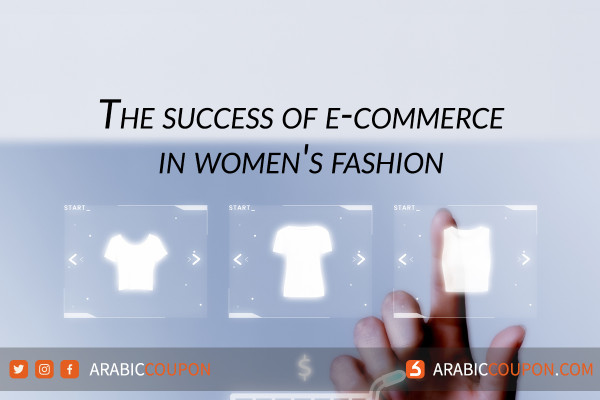 The success of e-commerce in women's fashion - E-commerce News